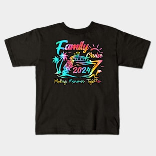 Family Cruise 2024 Vacation Making Memories Together Kids T-Shirt